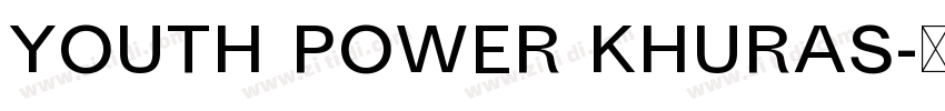 Youth Power Khuras字体转换